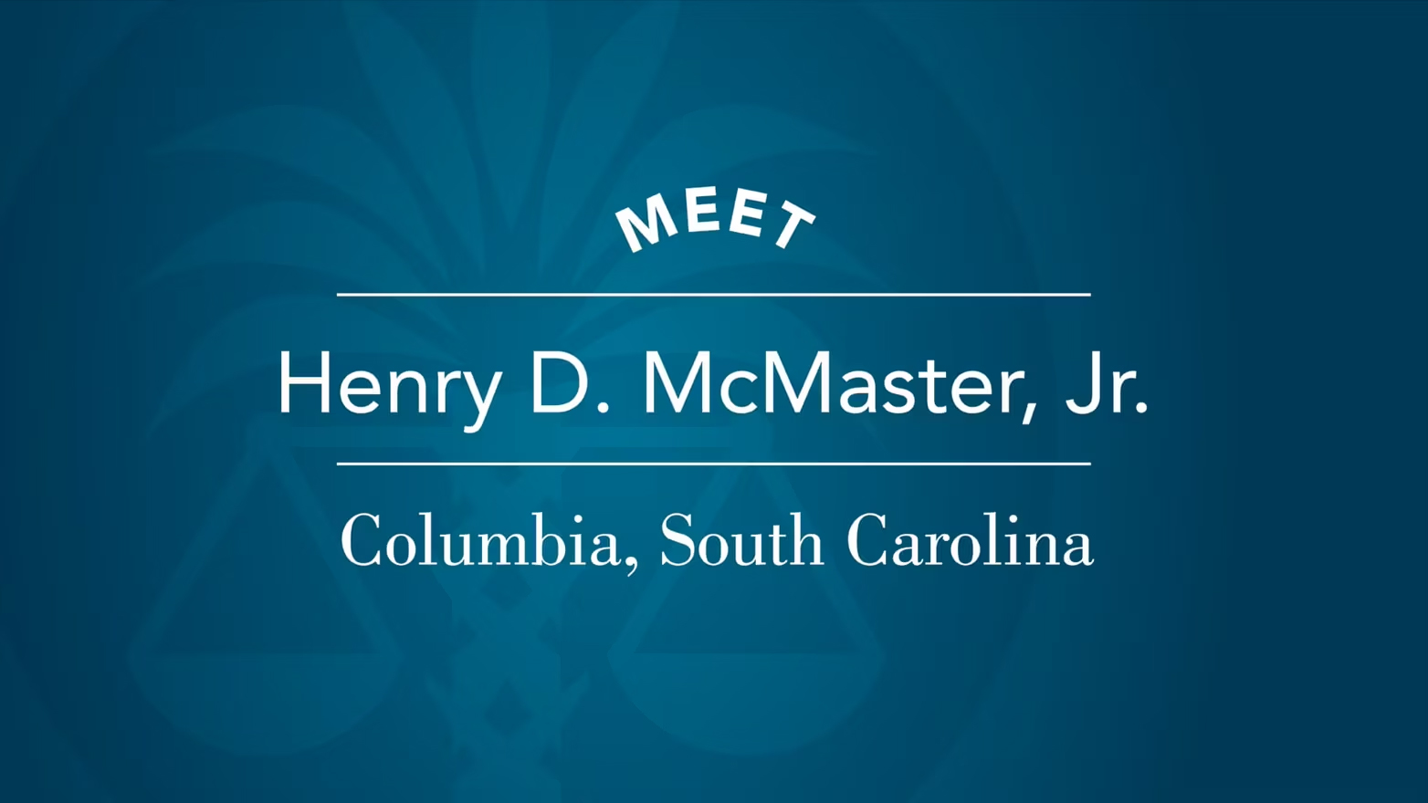 Meet Henry D. McMaster, Jr.