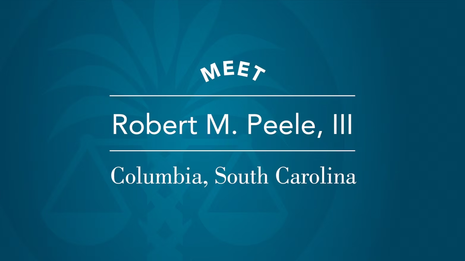 Meet Robert M. Peele, III